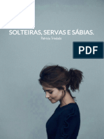 Solteiras, Servas e Sábias - Série-1