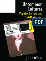 Jim Collins - Uncommon Cultures - Popular Culture and Postmodernism-Routledge (1989)