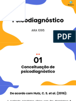 AULA 1 - Semana 1 - Tema ­ 1. ASPECTOS FUNDAMENTAIS EM PSICODIAGNÓSTICO- 1.1 CONCEITUAÇÃO DE PSICODIAGNÓSTICO - 1.2 DEFINIÇÃO DE OBJETIVOS E PROCESSO DE PSICODIAGNÓSTICO