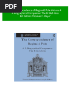 The Correspondence of Reginald Pole Volume 4 A Biographical Companion The British Isles 1st Edition Thomas F. Mayer All Chapter Instant Download