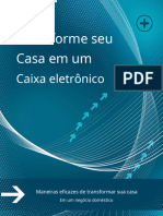 Transforme Sua Casa em Um Caixa Eletronico