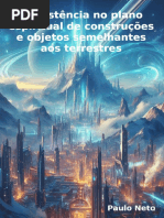 A Existência No Plano Espiritual de Construções e Objetos Semelhantes Aos Terrestres-eBook