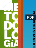 La Investigación Rodríguez, E. (2005) - Metodología de La Investigación. Tab., México UJAT.