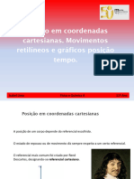 PowerPoint 2 Posição em Coordenadas Cartesianas. Movimentos Retilíneos e Gráficos Posição-Tempo