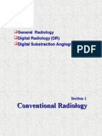 General Radiology Digital Radiology (DR) Digital Substraction Angiography (DSA)