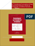 Dermatological and Transdermal Formulations Drugs and The Pharmaceutical Sciences A Series of Textbooks and Monographs 1st Edition Kenneth A. Walters