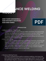 Resistance Welding Robot: A024-Taher Harianawala A028-Kruparth Sidhapura A029-Ansh Ranka