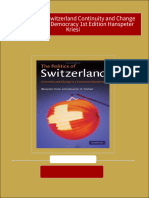 (FREE PDF Sample) The Politics of Switzerland Continuity and Change in A Consensus Democracy 1st Edition Hanspeter Kriesi Ebooks