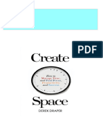 Complete Create Space How To Manage Time and Find Focus Productivity and Success Derek Draper PDF For All Chapters