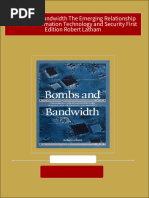 Instant Download Bombs and Bandwidth The Emerging Relationship Between Information Technology and Security First Edition Robert Latham PDF All Chapter