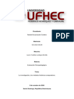 La investigación y los métodos históricos-comparativos.