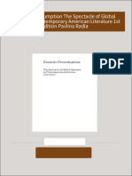 Ecstatic Consumption The Spectacle of Global Dystopia in Contemporary American Literature 1st Edition Pavlina Radia all chapter instant download