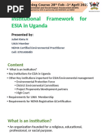 INSTITUTIONAL FRAMEWORK FOR ESIA IN UGANDA  BY JULIET KINTU  REVISED 9.3.2022 FINAL