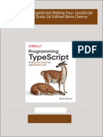 Programming TypeScript Making Your JavaScript Applications Scale 1st Edition Boris Cherny all chapter instant download