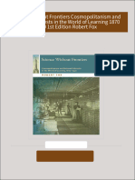 Full Download Science Without Frontiers Cosmopolitanism and National Interests in the World of Learning 1870 1940 1st Edition Robert Fox PDF DOCX