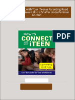 [Ebooks PDF] download How to Connect with Your iTeen A Parenting Road Map 1st Edition Susan Morris Shaffer Linda Perlman Gordon full chapters