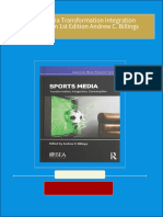 Instant Access to Sports Media Transformation Integration Consumption 1st Edition Andrew C. Billings ebook Full Chapters