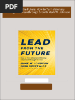 Lead from the Future: How to Turn Visionary Thinking Into Breakthrough Growth Mark W. Johnson 2024 scribd download