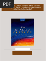 Download full The Space of Culture Towards a Neo Kantian Philosophy of Culture Cohen Natorp and Cassirer 1st Edition Sebastian Luft ebook all chapters