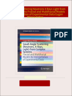 Small Angle Scattering Neutrons X Rays Light from Complex Systems Fractal and Multifractal Models for Interpretation of Experimental Data Eugen Mircea Anitas 2024 Scribd Download