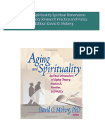 Download Complete Aging and Spirituality Spiritual Dimensions of Aging Theory Research Practice and Policy 1st Edition David O. Moberg PDF for All Chapters