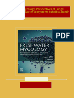 Immediate download Freshwater Mycology. Perspectives of Fungal Dynamics in Freshwater Ecosystems Suhaib A. Bandh ebooks 2024