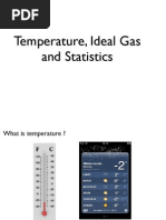 Temperature, Ideal Gas and Statistics