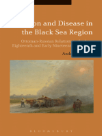 Andrew Robarts - Migration and Disease in the Black Sea Region_ Ottoman-Russian Relations in the Late Eighteenth and Early Nineteenth Centuries-Bloomsbury Academic (2016)