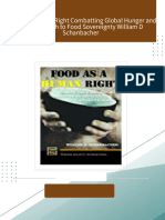 Download Full Food as a Human Right Combatting Global Hunger and Forging a Path to Food Sovereignty William D Schanbacher PDF All Chapters