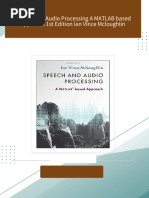 Speech and Audio Processing A MATLAB based Approach 1st Edition Ian Vince Mcloughlin All Chapters Instant Download