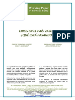 CRISIS EN EL PAIS VASCO. ¿QUÉ ESTÁ PASANDO? (Es) CRISIS IN THE BASQUE COUNTRY. WHAT S GOING ON? (Spanish) KRISIALDIA EUSKAL HERRIAN. ZER GERTATZEN ARI DA? (Es)