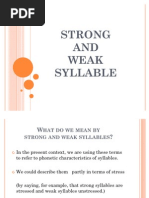 Strong and Weak Syllables