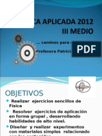 3 Medio FISICA APLICADA 2012