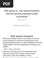 Risk Averse Vs Risk Neutral Investors