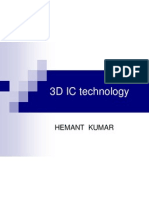 3D IC Technology: Hemant Kumar