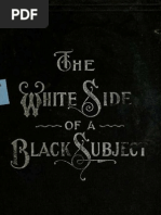 Norman Barton Wood - The White Side of A Black Subject - A Vindication of The Afro-American Race, From The Landing of Slaves at St. Augustine, Florida, in 1565, To The Present Time (19-Xx)