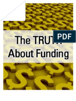 The Truth About Funding