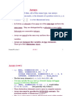 Fortran 90 Arrays: - To Store Lists of Data, All of The Same Type, Use Arrays