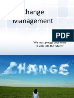 Change Management: "We Must Pledge Once More To Walk Into The Future."