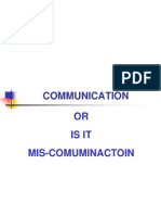 Communication: OR Is It Mis-Comuminactoin