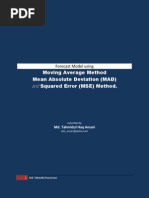 Forecasting With Moving Average Method, Mean Absolute Deviation (MAD) and Squared Error (MSE) Method.
