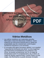 Espinel Vidrios Metalicos BMG (Bulk Metalic Glasses)