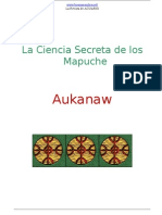 Aukanaw - Mapuches, La Ciencia Secreta