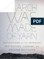 March Was Made of Yarn Reflections On The Japanese Earthquake Tsunami and Nuclear Meltdown Edited by Elmer Luke and David Karashima Excerpt