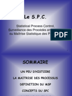 Le S.P.C.: Statistical Process Control, Surveillance Des Procédés en Continu Ou Maîtrise Statistique Des Procédés