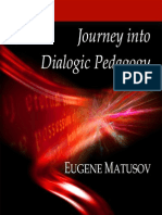 Matusov, Journey Into Dialogic Pedagogy, 2009