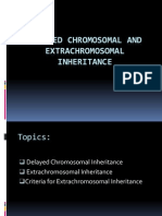 Delayed Chromosomal and Extra Chromosomal Inheritance