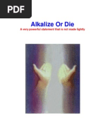 Alkalize or Die