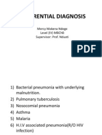 Differential Diagnosis: Mercy Makena Ndege Level (Iv) MBCHB Supervisor: Prof. Nduati