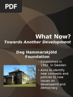 What Now - Towards Another Development